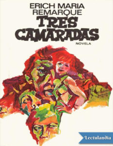 Tres camaradas Spanish Edition Erich Maria Remarque Kitap Kapağı