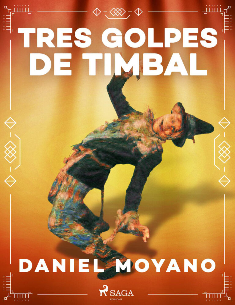 Tres golpes de timbal Spanish Edition Daniel Moyano Kitap Kapağı
