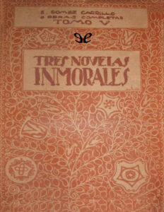 Tres novelas inmorales Spanish Edition Enrique Gomez Carrillo Kitap Kapağı