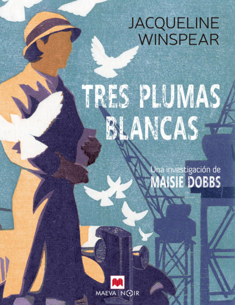 Tres plumas blancas Spanish Edition Jacqueline Winspear Kitap Kapağı