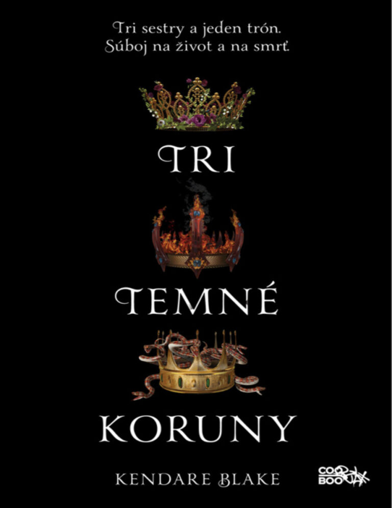 Tri temne koruny Slovak Edition Kendare Blake Kitap Kapağı