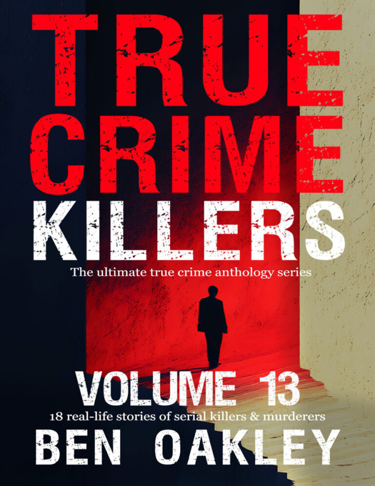 True Crime Killers Volume 13 Ben Oakley Kitap Kapağı