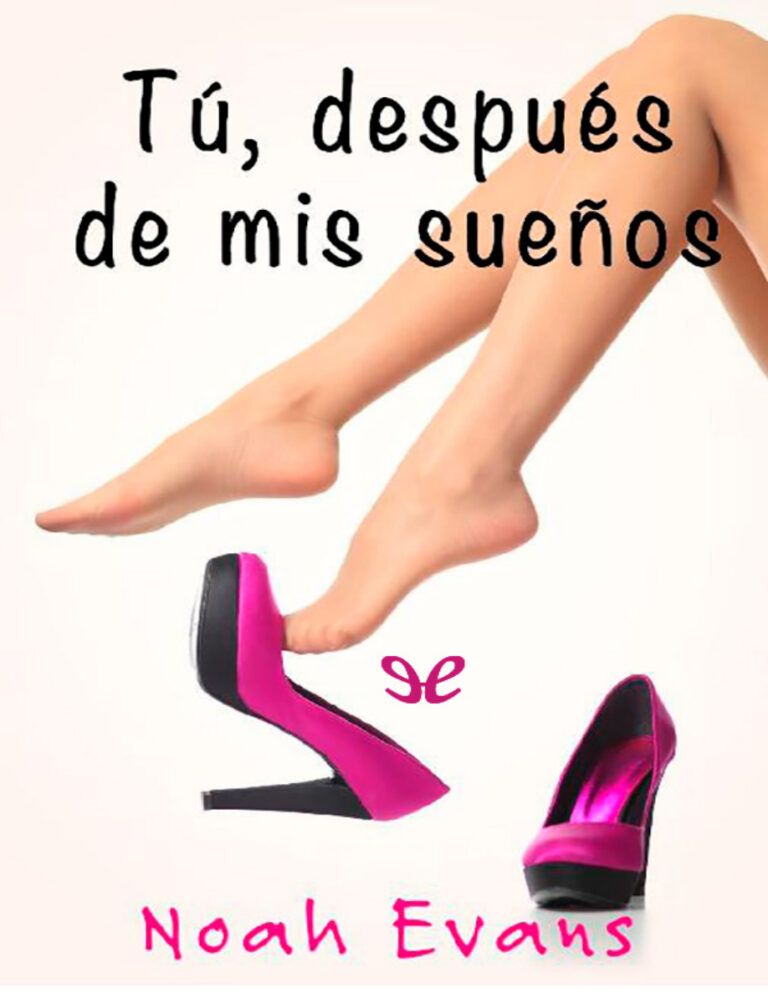 Tu despues de mis suenos Spanish Edition Noah Evans Kitap Kapağı