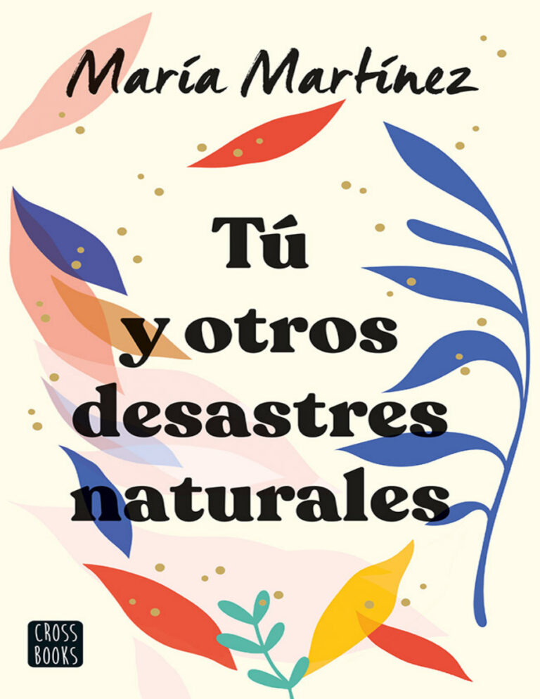 Tu y otros desastres naturales Spanish Edition Maria Martinez Kitap Kapağı