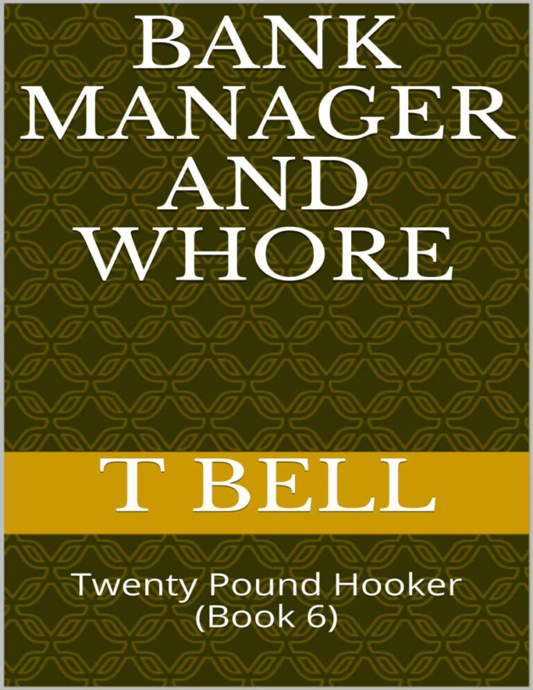 Twenty Pound Hooker Bank Manager to Whore book 6 T Bell Kitap Kapağı