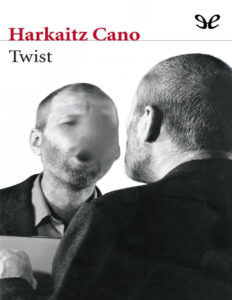 Twist Spanish Edition Harkaitz Cano Jauregui Kitap Kapağı