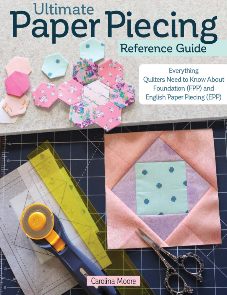 Ultimate Paper Piecing Reference Guide Carolina Moore Kitap Kapağı