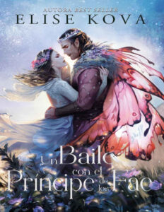 Un baile con el principe de los Fae Spanish Edition Elise Kova Kitap Kapağı