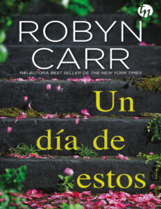 Un dia de estos Spanish Edition Robyn Carr Kitap Kapağı