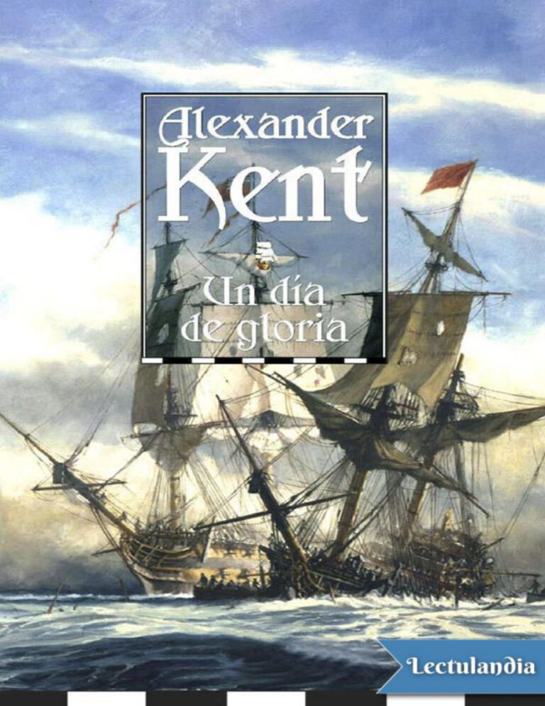 Un dia de gloria Spanish Edition Alexander Kent Kitap Kapağı