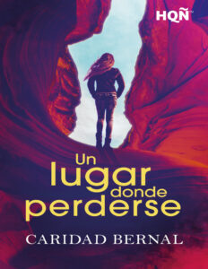 Un lugar donde perderse Spanish Edition Caridad Bernal Kitap Kapağı