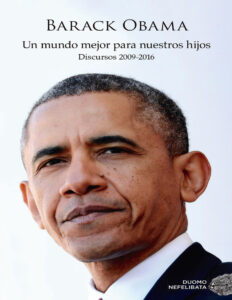 Un mundo mejor para nuestros hijos Discursos 2009 2016 Spanish Edition Barack Obama Kitap Kapağı