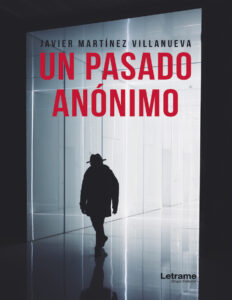 Un pasado anonimo Spanish Edition Javier Martinez Villanueva Kitap Kapağı