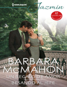 Un regalo de amor Besando al jefe Spanish Edition Barbara McMahon Kitap Kapağı