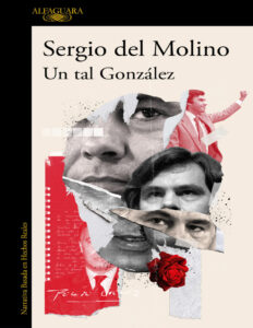 Un tal Gonzalez Spanish Edition Sergio del Molino Kitap Kapağı