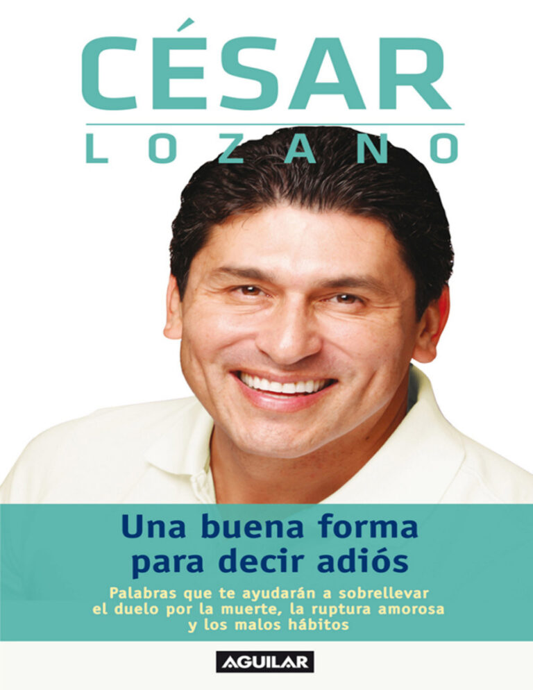 Una buena forma para decir adios Spanish Edition Cesar lozano Kitap Kapağı