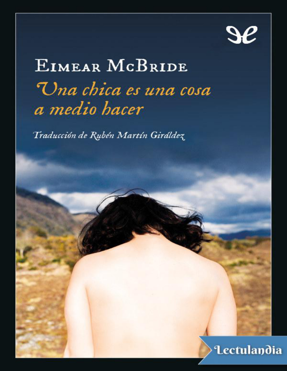 Una chica es una cosa a medio hacer PDF Download