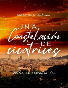Una constelacion de cicatrices Spanish Edition Mia Mallen Kitap Kapağı