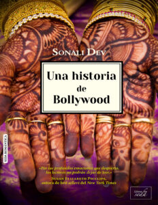 Una historia de Bollywood Spanish Edition Sonali Dev Kitap Kapağı