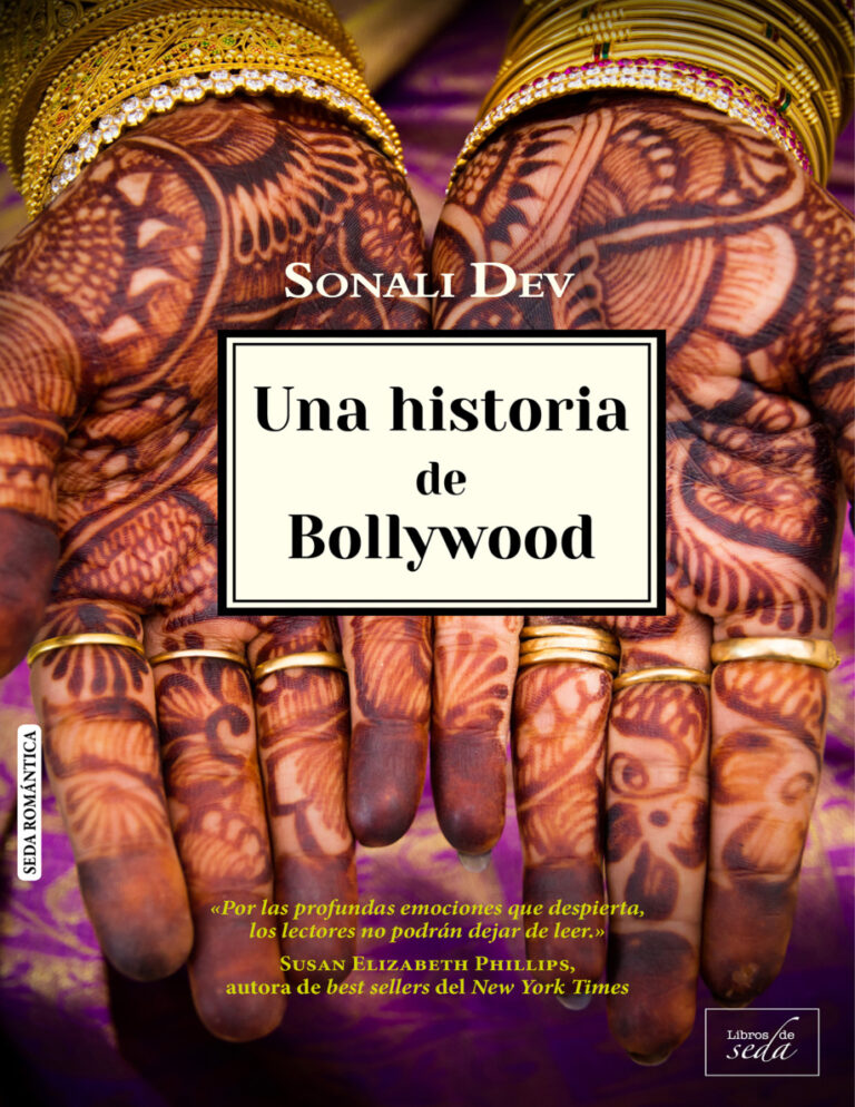 Una historia de Bollywood Spanish Edition Sonali Dev Kitap Kapağı