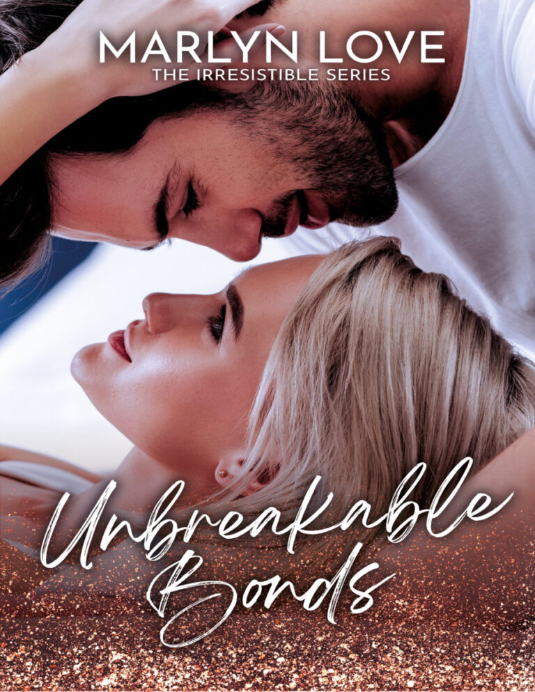 Unbreakable bonds Marlyn love Kitap Kapağı