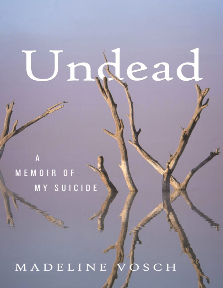 Undead A Memoir of My Suicide Madeline Vosch Kitap Kapağı