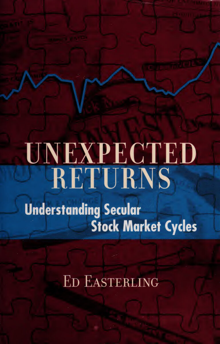 Unexpected Returns Understanding Secular Stock Market Cycles Ed Easterling Kitap Kapağı