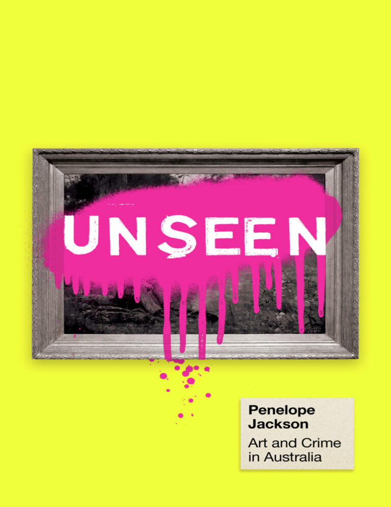 Unseen Art and Crime in Australia Penelope Jackson Kitap Kapağı