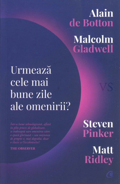 Urmeaza cele ma bune zile ale omenirii Romanian Edition Alain de Botton et al Kitap Kapağı