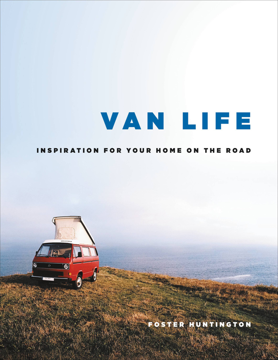 Van Life: Inspiration for Your Home on the Road PDF Download