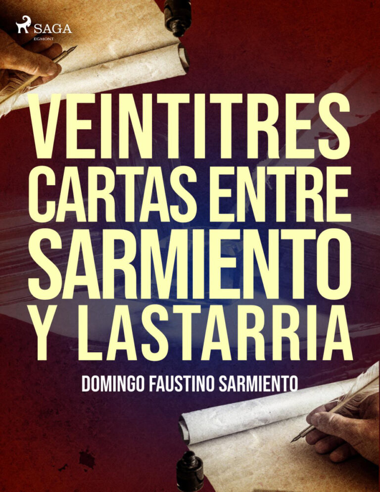 Veintitres cartas entre Sarmiento y Lastarria Spanish Edition Domingo Faustino Sarmiento Kitap Kapağı