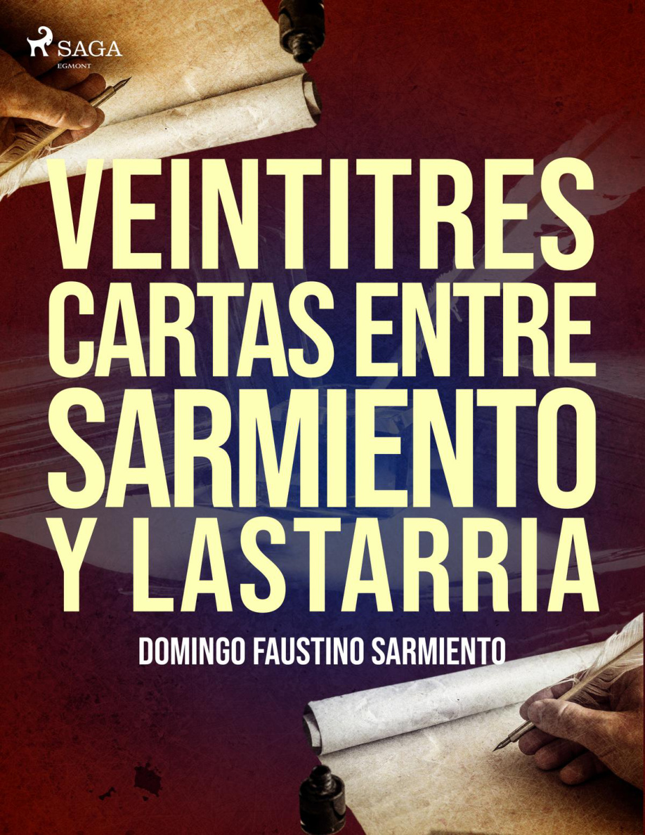 Veintitrés cartas entre Sarmiento y Lastarria PDF Download