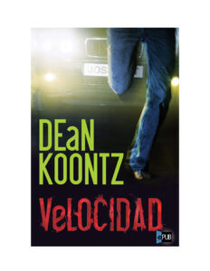 Velocidad Spanish Edition Koontz Dean Ray Kitap Kapağı