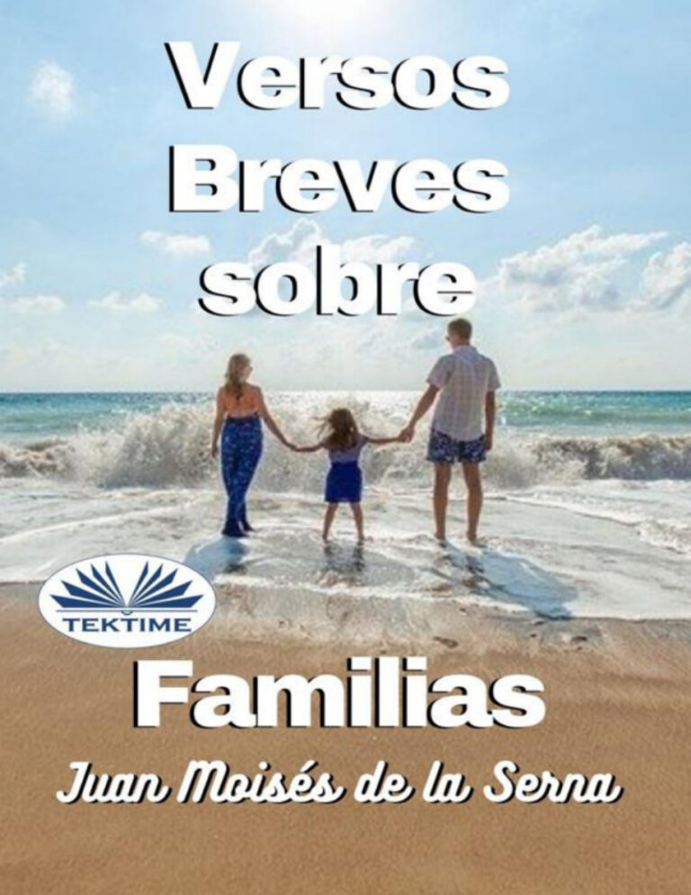 Versos Breves Sobre Familias Spanish Edition Juan Moises De La Serna Kitap Kapağı