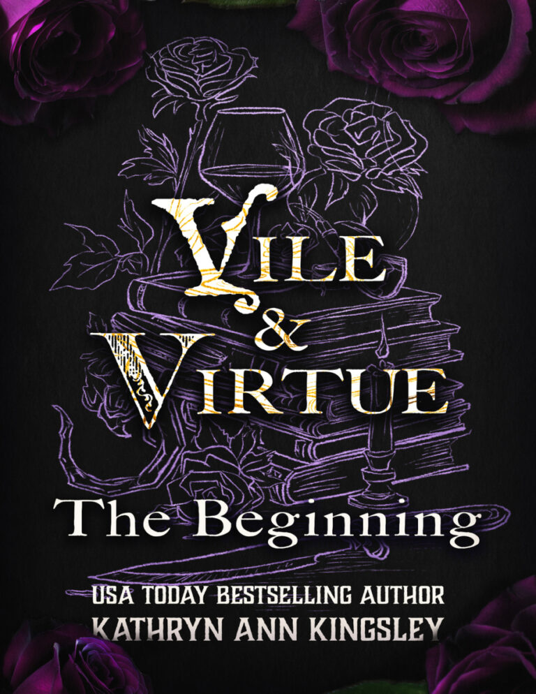 Vile and Virtue The beginning Kathryn Ann Kingsley Kitap Kapağı