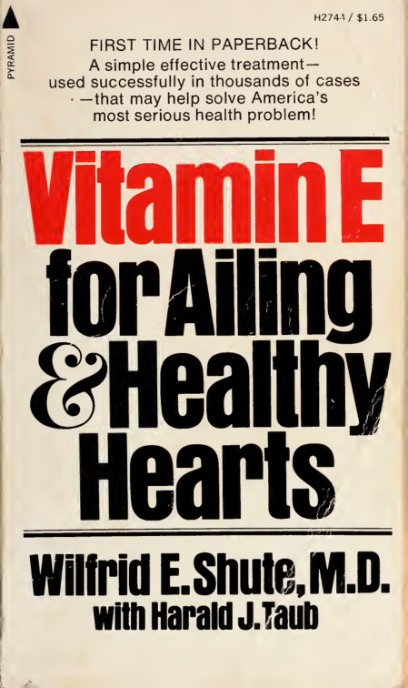Vitamin E for ailing and healthy hearts Wilfrid Shute Kitap Kapağı