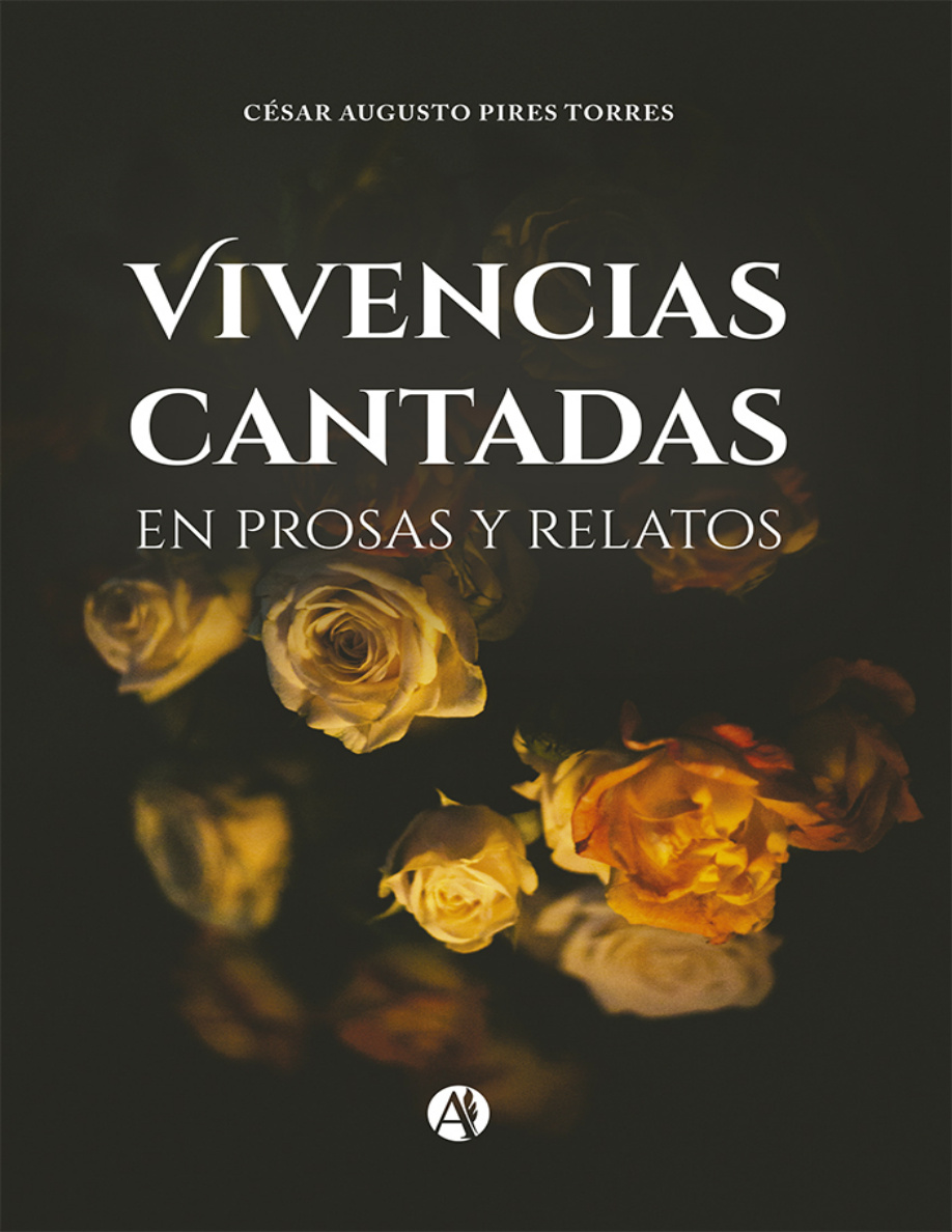 Vivencias cantadas en prosas y relatos PDF Download