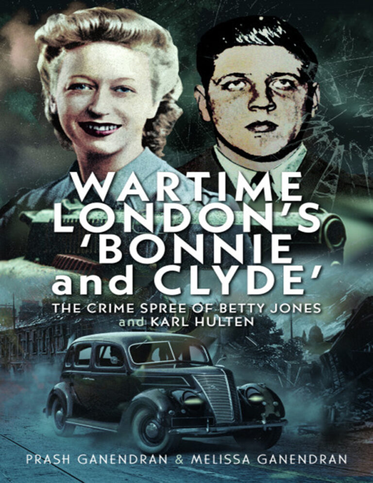 Wartime Londons Bonnie and Clyde Prash Ganendran Kitap Kapağı