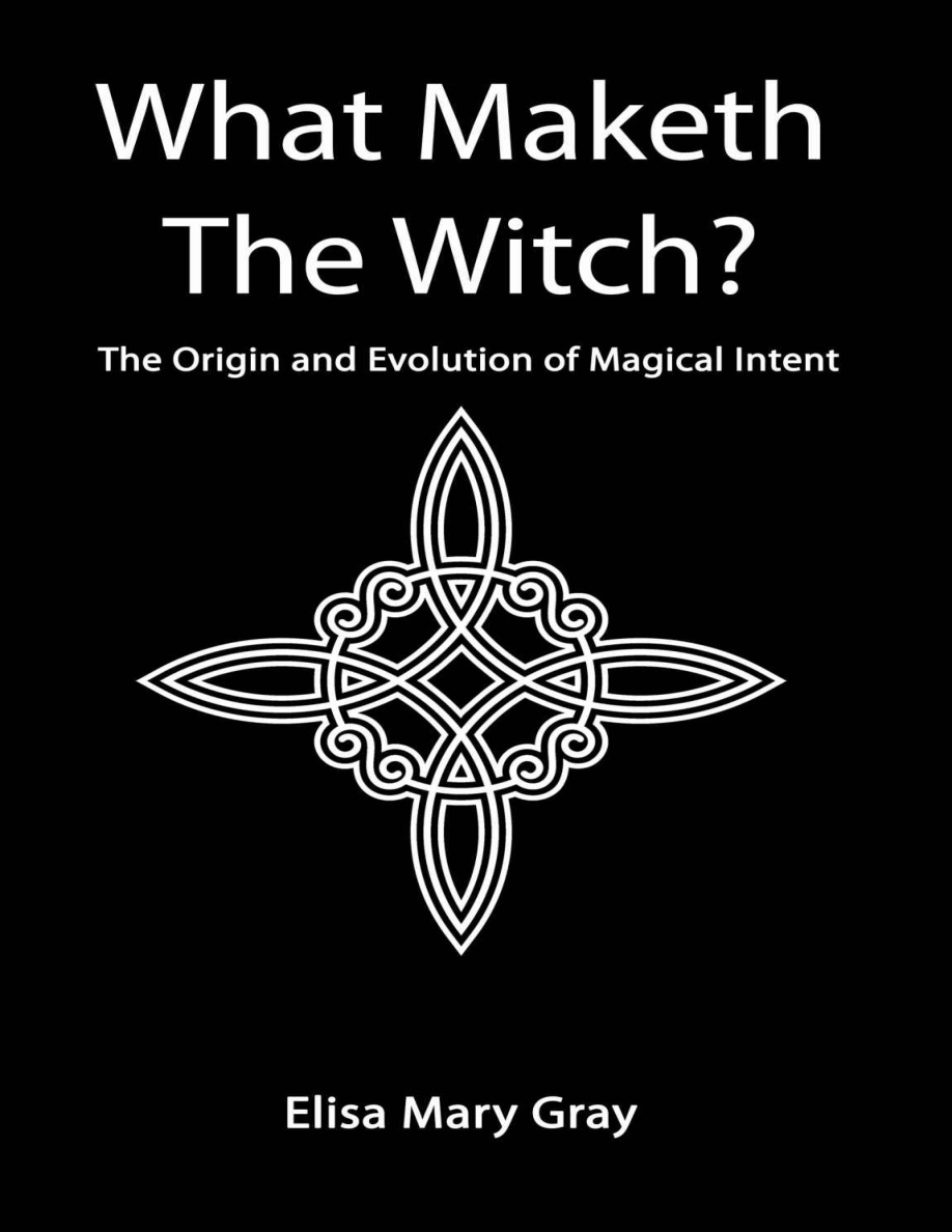 What Maketh The Witch The Origin and Evolution of Magical Intent PDF Download
