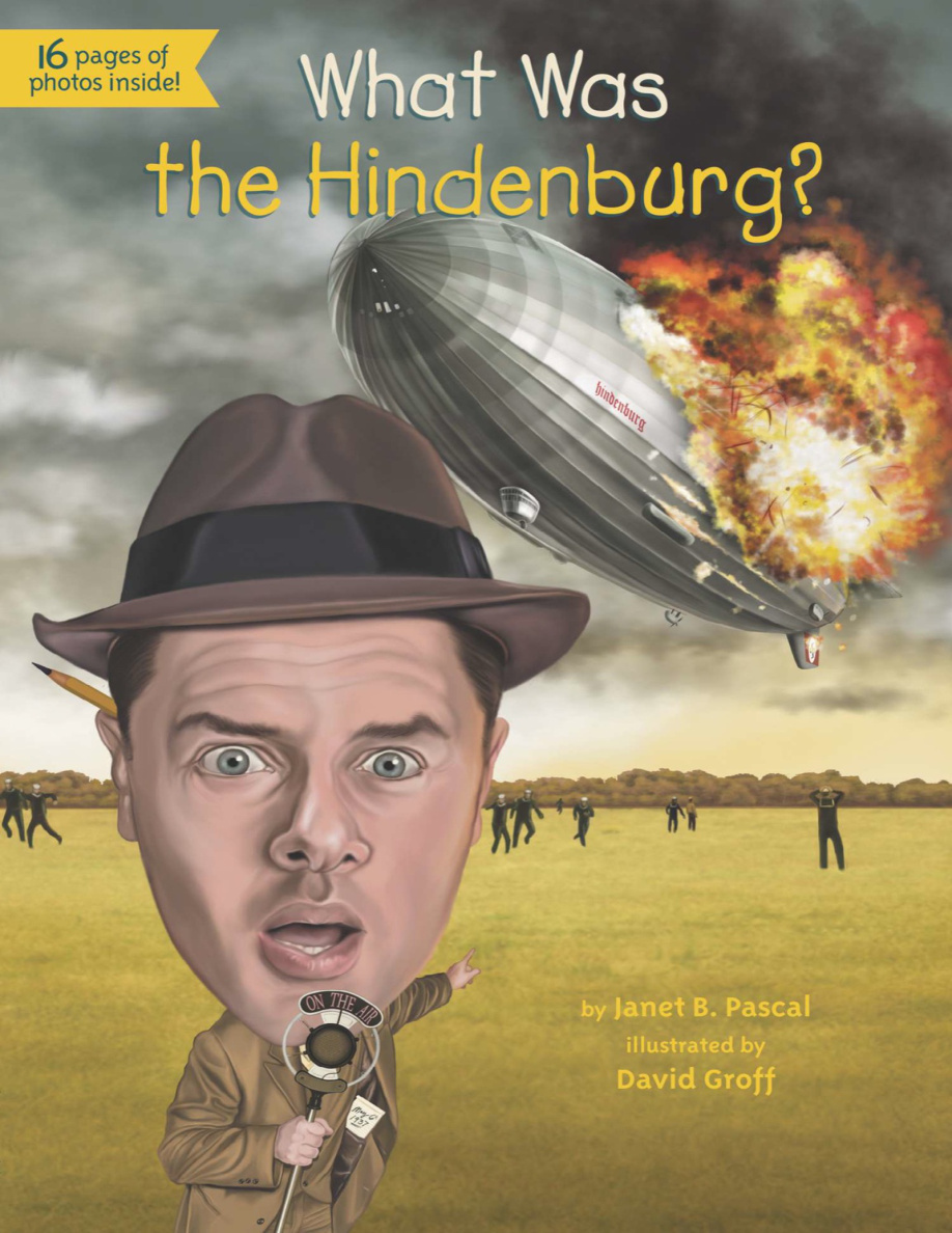 What Was the Hindenburg? PDF Download - Janet B. Pascal