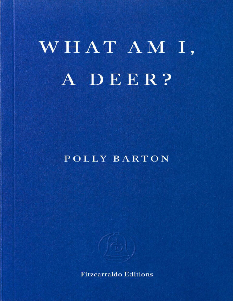 What am I a deer Polly Barton Kitap Kapağı