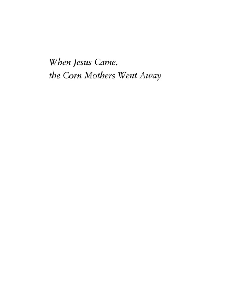 When Jesus Came the Corn Mothers Went Away Ramon A Gutierrez Kitap Kapağı
