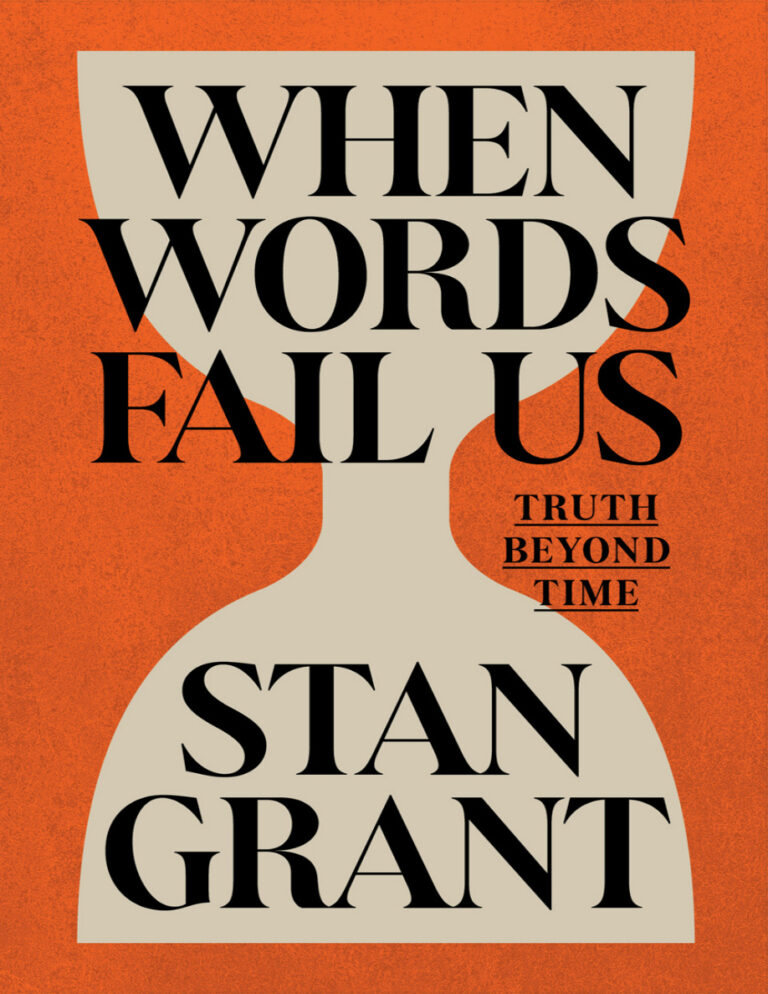 When Words Fail Us Truth Beyond Time Stan Grant Kitap Kapağı