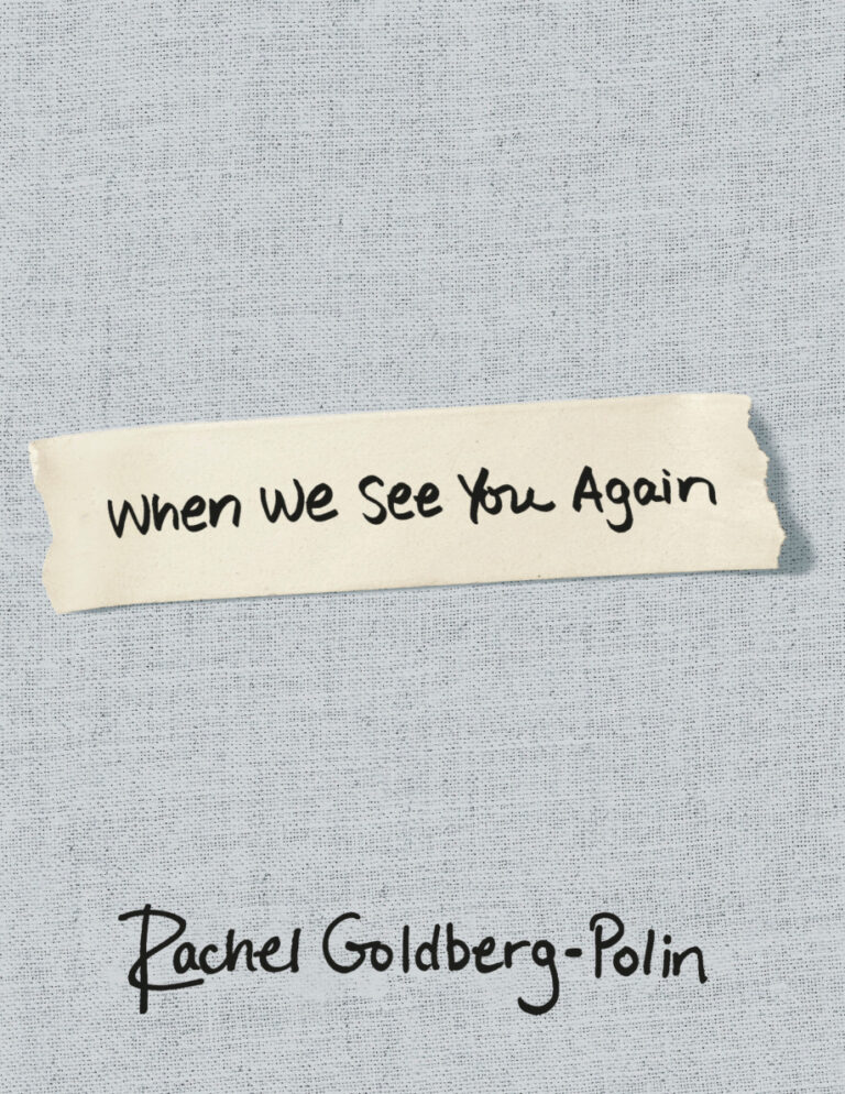 When we see you again Rachel Goldberg Polin Kitap Kapağı