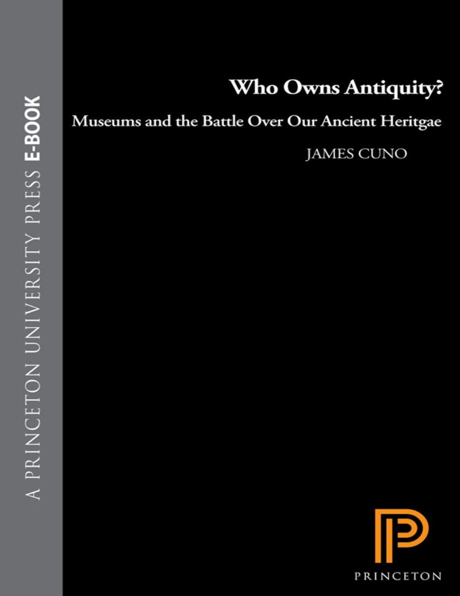 Who Owns Antiquity Museums And The Battle Over Our Ancient Heritage PDF Download
