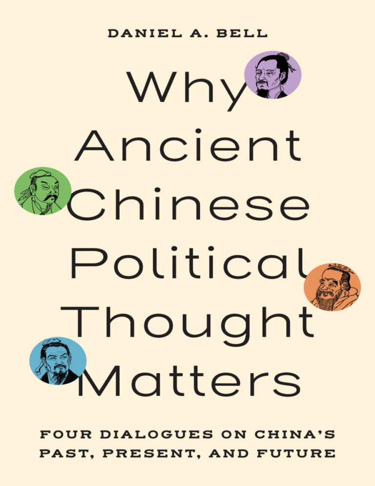 Why Ancient Chinese Political Thought Matters Daniel A Bell Kitap Kapağı