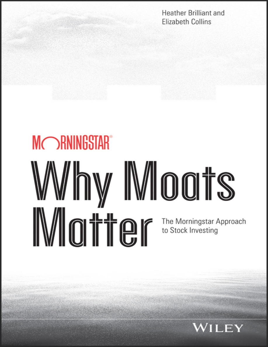 Why Moats Matter: The Morningstar Approach PDF Download
