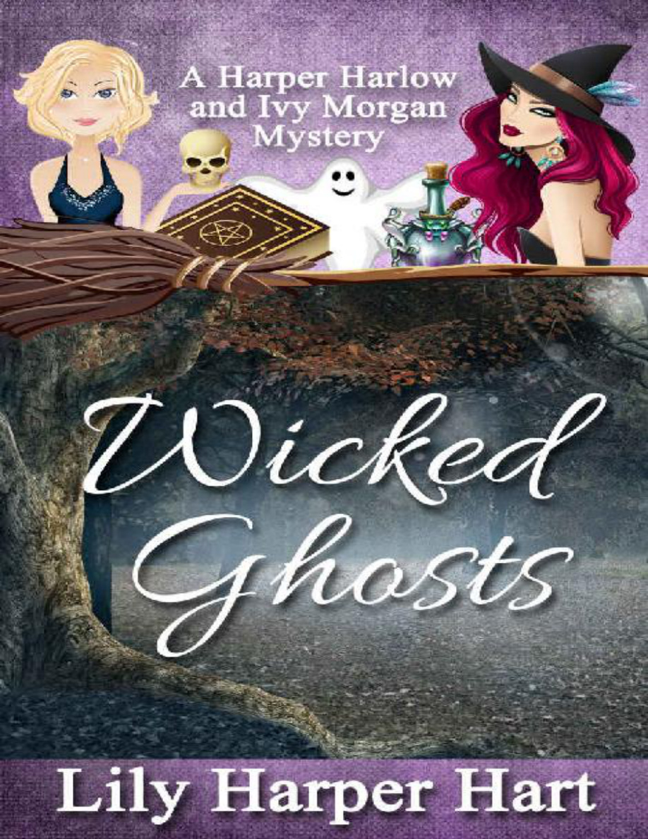 Wicked ghosts a Harper Harlow and ivy morgan mystery Lily Harper hart Kitap Kapağı