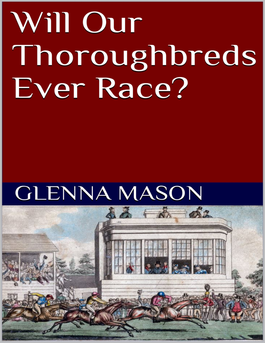 Will Our Thoroughbreds Ever Race PDF Download