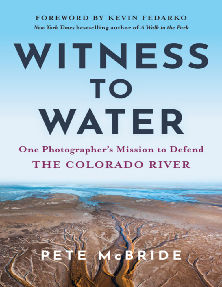 Witness to Water Pete McBride Kitap Kapağı